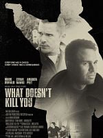 What Doesn’t Kill You posteri