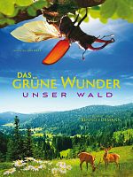 Das grüne Wunder - Unser Wald posteri
