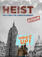 Heist: Who Stole the American Dream? posteri