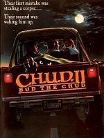 C.H.U.D. II - Bud the Chud posteri