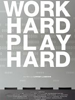Work Hard - Play Hard posteri