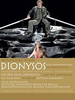 Ich bin dein Labyrinth! - Wolfgang Rihm: Nietzsche: Dionysos posteri