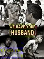 We Have Your Husband posteri