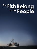 The Fish belong to the people posteri