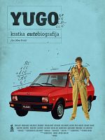 Yugo, A Short Autobiography posteri