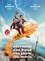 Nirvanna the Band the Show the Movie posteri