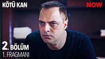 Kötü Kan 2.Bölüm Fragman VCRH STCRH görüntüsü