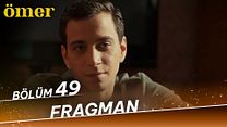 Ömer 49.Bölüm Fragman görüntüsü