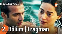 Aynadaki Yabancı 2.Bölüm - Aynadaki Yabancı - Sezon 1 - Bölüm 2 - Fragman VCRH STCRH görüntüsü