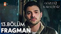 Gözleri Karadeniz 13.Bölüm - Gözleri Karadeniz - Sezon 1 - Bölüm 13 - Fragman VCRH STCRH görüntüsü