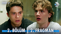 Daha 17 2.Bölüm - Daha 17 - Sezon 1 - Bölüm 2 - Fragman VCRH STCRH görüntüsü