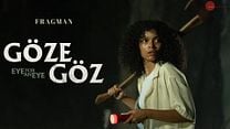 Göze Göz Altyazılı Fragman görüntüsü