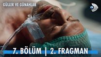 Güller ve Günahlar 7.Bölüm - Güller ve Günahlar - Sezon 1 - Bölüm 7 - Fragman VCRH STCRH görüntüsü