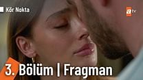 Kör Nokta 3.Bölüm Fragman VCRH STCRH görüntüsü
