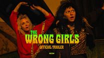 The Wrong Girls Fragman görüntüsü