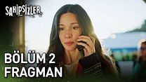 Sahipsizler 2.Bölüm Fragman VCRH STCRH görüntüsü