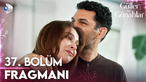 Güller ve Günahlar 37.Bölüm - Güller ve Günahlar - Sezon 2 - Bölüm 5 - Fragman VCRH STCRH görüntüsü