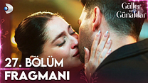 Güller ve Günahlar 27.Bölüm - Güller ve Günahlar - Sezon 1 - Bölüm 27 - Fragman VCRH STCRH görüntüsü