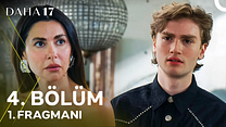 Daha 17 4.Bölüm - Daha 17 - Sezon 1 - Bölüm 4 - Fragman VCRH STCRH görüntüsü