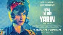 Daha İyi Bir Yarın Fragman