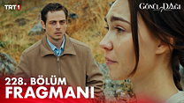 Gönül Dağı 228.Bölüm - Gönül Dağı - Sezon 7 - Bölüm 8 - Fragman VCRH STCRH görüntüsü