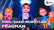 Pırıl: Saklı Robotlar Fragman görüntüsü