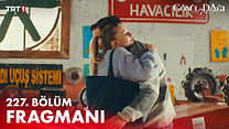 Gönül Dağı 227.Bölüm - Gönül Dağı - Sezon 7 - Bölüm 7 - Fragman VCRH STCRH görüntüsü