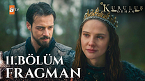 Kuruluş Orhan 11.Bölüm - Kuruluş Orhan - Sezon 1 - Bölüm 11 - Fragman VCRH STCRH görüntüsü