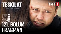 Teşkilat 121.Bölüm Fragman VCRH STCRH görüntüsü