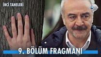 İnci Taneleri 9.Bölüm Fragman görüntüsü