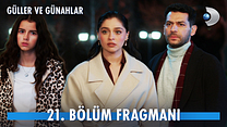 Güller ve Günahlar 21.Bölüm - Güller ve Günahlar - Sezon 1 - Bölüm 21 - Fragman VCRH STCRH görüntüsü