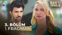 Bereketli Topraklar 3.Bölüm - Bereketli Topraklar - Sezon 1 - Bölüm 3 - Fragman VCRH STCRH görüntüsü
