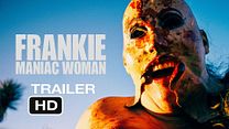 Frankie, Maniac Woman Fragman görüntüsü