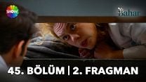 Bahar 45.Bölüm - Bahar - Sezon 2 - Bölüm 45 - Fragman VCRH STCRH görüntüsü