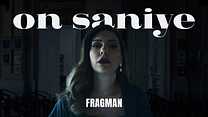 On Saniye Fragman görüntüsü