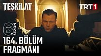 Teşkilat 164.Bölüm - Teşkilat - Sezon 6 - Bölüm 164 - Fragman VCRH STCRH görüntüsü