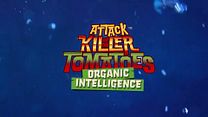 Attack Of The Killer Tomatoes: Organic Intelligence Fragman görüntüsü