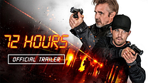 72 Hours Fragman görüntüsü