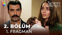 Sevdan Bir Ateş 2.Bölüm - Sevdan Bir Ateş - Sezon 1 - Bölüm 2 - Fragman VCRH STCRH görüntüsü