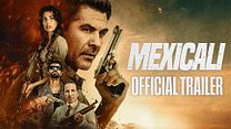 Mexicali Fragman görüntüsü