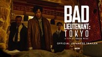 Bad Lieutenant: Tokyo Fragman görüntüsü