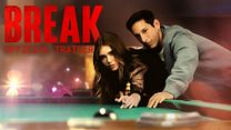 Break Fragman görüntüsü