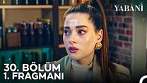 Yabani 30.Bölüm Fragman VCRH STCRH görüntüsü
