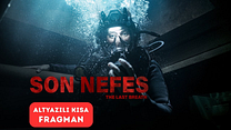 Son Nefes Altyazılı Fragman görüntüsü