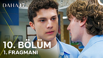 Daha 17 10.Bölüm - Daha 17 - Sezon 1 - Bölüm 10 - Fragman VCRH STCRH görüntüsü