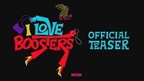 I Love Boosters Fragman görüntüsü