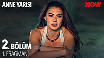 Anne Yarısı 2.Bölüm - Anne Yarısı - Sezon 1 - Bölüm 2 - Fragman VCRH STCRH görüntüsü