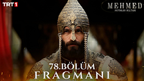 Mehmed: Fetihler Sultanı 78.Bölüm - Mehmed: Fetihler Sultanı - Sezon 3 - Bölüm 78 - Fragman VCRH STCRH görüntüsü
