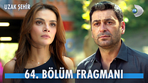 Uzak Şehir 64.Bölüm - Uzak Şehir - Sezon 3 - Bölüm 64 - Fragman VCRH STCRH görüntüsü