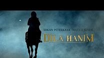 Dila Hanım Dublajlı Fragman görüntüsü